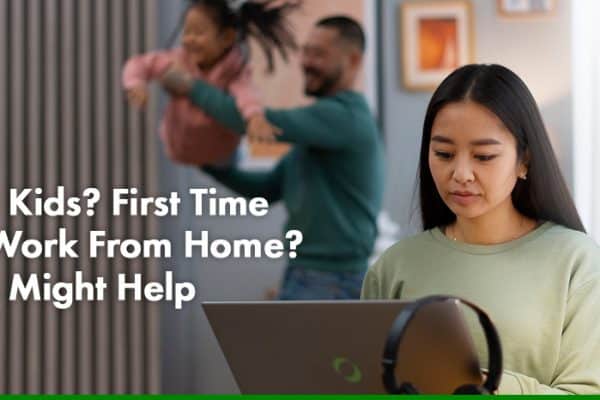 Got Kids First Time To Work From Home This Might Help