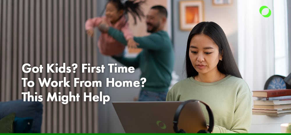 Got Kids First Time To Work From Home This Might Help