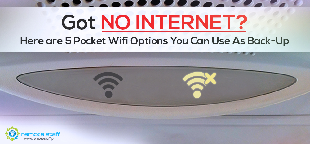 Got No Internet? Here are 5 Pocket Wifi Options You Can Use As Back-Up