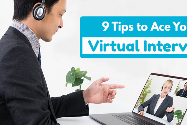 9 Tips to Ace your Virtual Interview