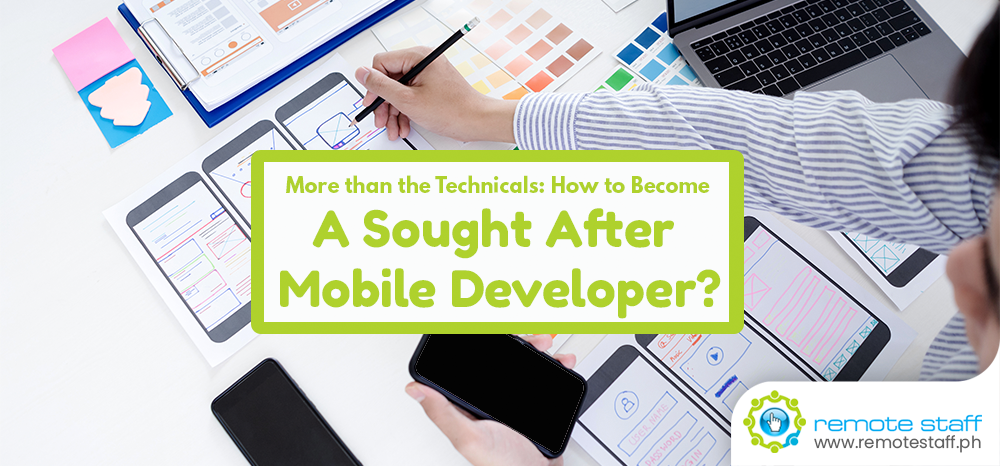 More than the Technicals: How to Become a Sought After Mobile Developer?