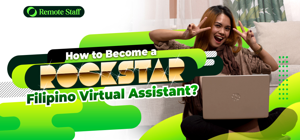 How to Become a Rockstar Filipino Virtual Assistant (update)