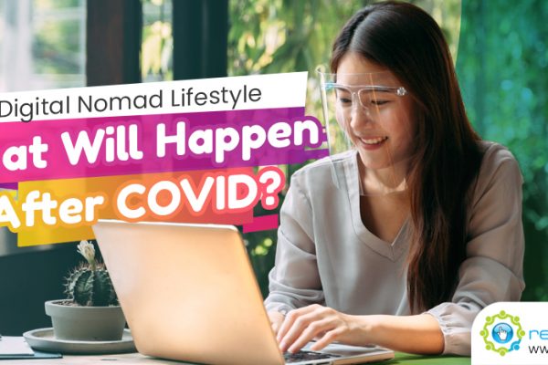 Digital Nomad Lifestyle- What Will Happen After COVID_