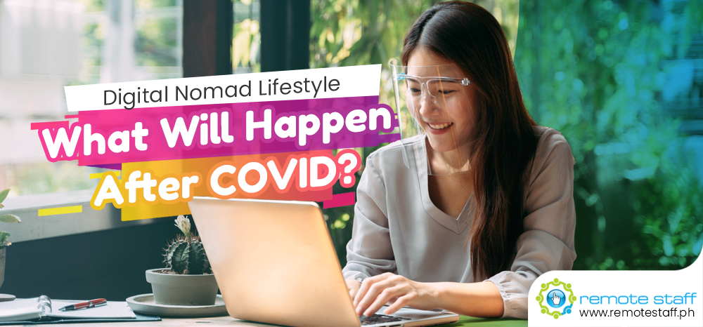 Digital Nomad Lifestyle- What Will Happen After COVID_