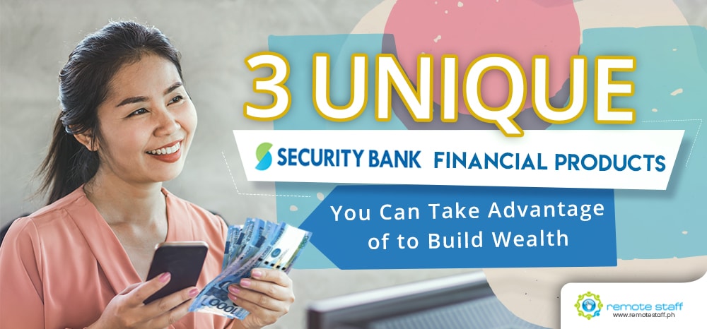 Feature-Security Bank Financial Products You Can Take Advantage of to Build Wealth-02