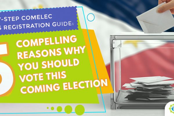 Feature-Step-by-step-COMELEC-Voters-Registration-Guide_-5-Compelling-Reasons-Why-You-Should-Vote-this-Coming-Election (1)