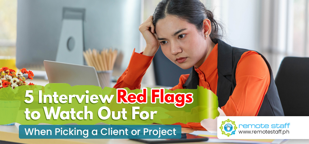 Five Interview Red Flags to Watch Out For When Picking a Client or Project