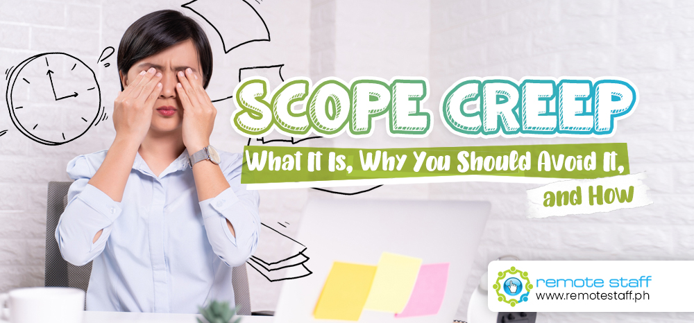 Scope Creep- What It Is, Why You Should Avoid It, and How