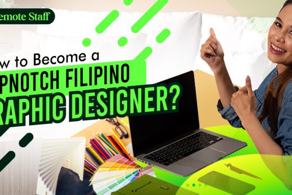 How to Become a Topnotch Filipino Graphic Designer