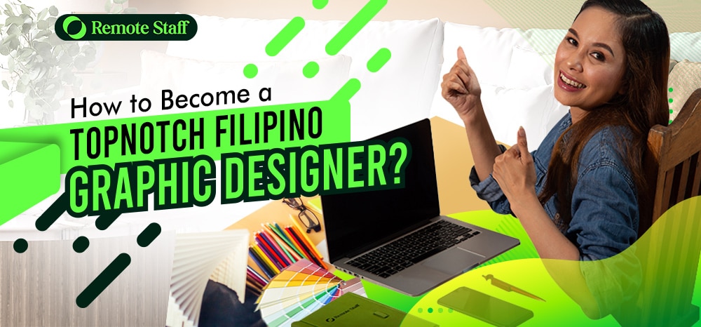 How to Become a Topnotch Filipino Graphic Designer