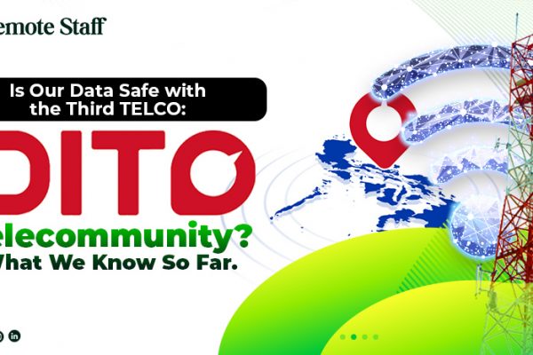 Is Our Data Safe with the Third TELCO Dito Telecommunity What We Know So Far