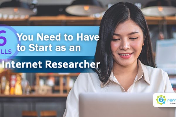 6 Skills You Need to Start as an Internet Resercher