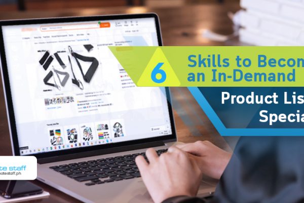 Feature-6 Skills to Become an In-Demand Product Listings Specialists