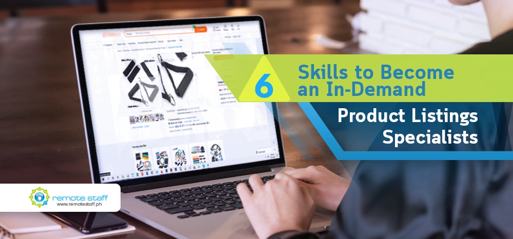 Feature-6 Skills to Become an In-Demand Product Listings Specialists