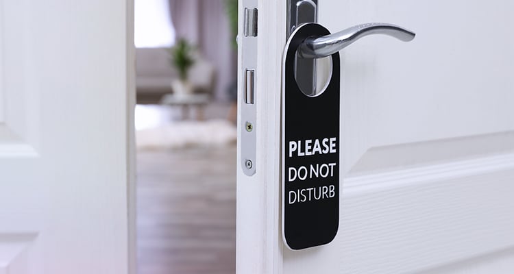 Take Advantage of a “Do Not Disturb” Sign