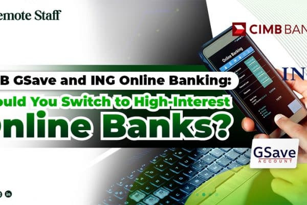 CIMB GSave and ING Online Banking Should You Switch to High-Interest Online Banks