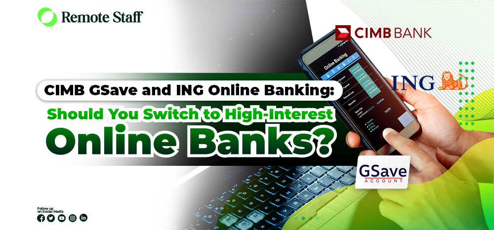 CIMB GSave and ING Online Banking Should You Switch to High-Interest Online Banks