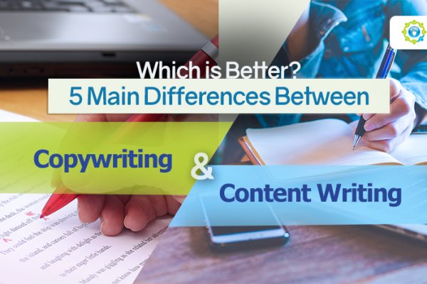 Feature - Which is better - 5 Main Differences Bet Copywriting _ Content Writing