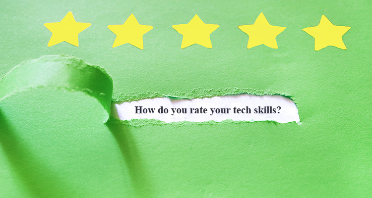 How do you rate your tech skills