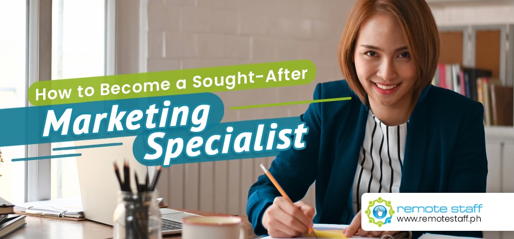 How to Become a Sought-After Marketing Specialist