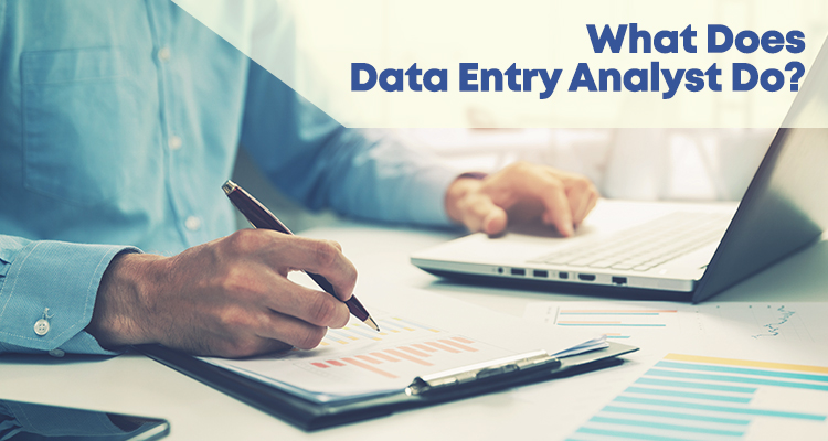 What Does a Data Entry Specialist Do