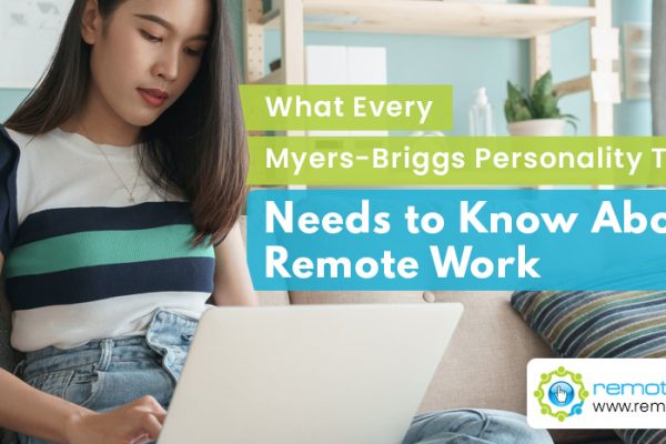 What Every Myers-Briggs Personality Type Needs to Know About Remote Work