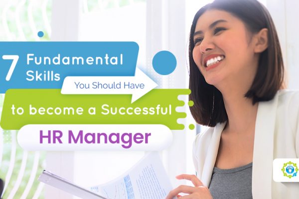 Feature - 7 Fundamental Skills You Should Have to become a Successful HR Manager