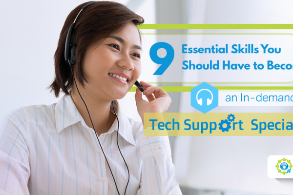 Feature - 9 Essential Skills You Should Have to Become an In-demand Technical Support Specialist