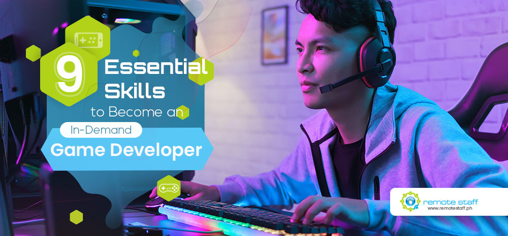 Feature - 9 Essential Skills to Become an In-demand Game Developer