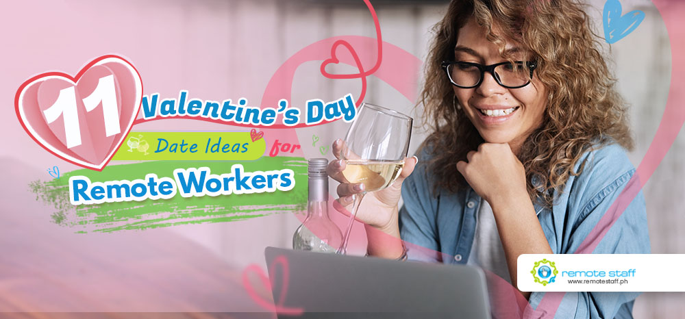 Feature - 11 Valentine’s Day Date Ideas for Remote Workers