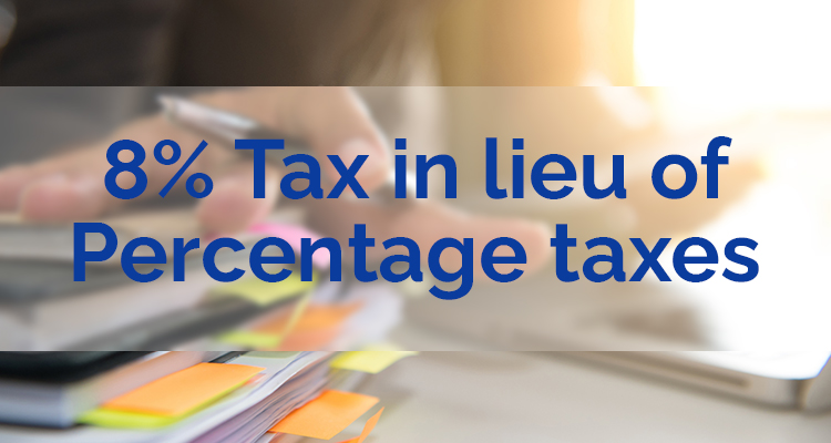 8_ Tax in lieu of Percentage taxes