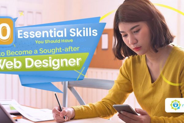 10 Essential Skills You Should Have to Become a Sought-after Web Designer