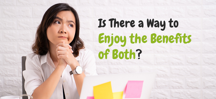 Is-There-a-Way-to-Enjoy-the-Benefits-of-Both_