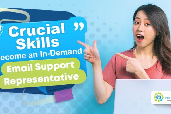 7 Crucial Skills to Become an In-Demand Email Support Representative