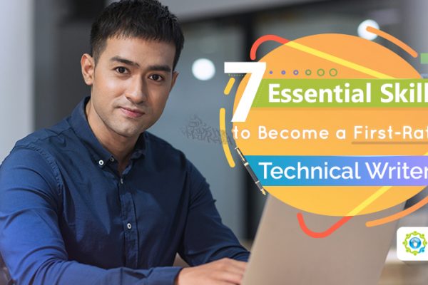 Feature - 7 Essential Skills to Become a First-Rate Technical Writer