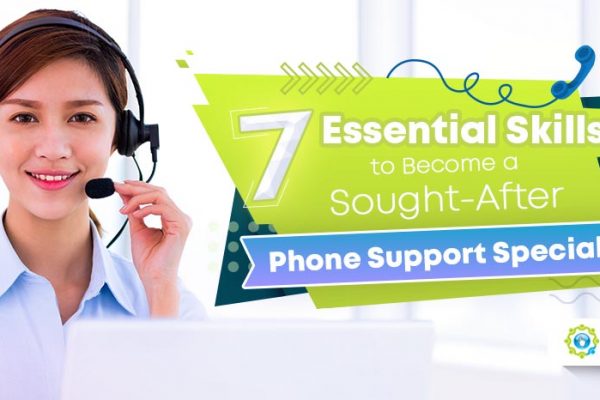 7 Essential Skills to Become a Sought-After Phone Support Specialist