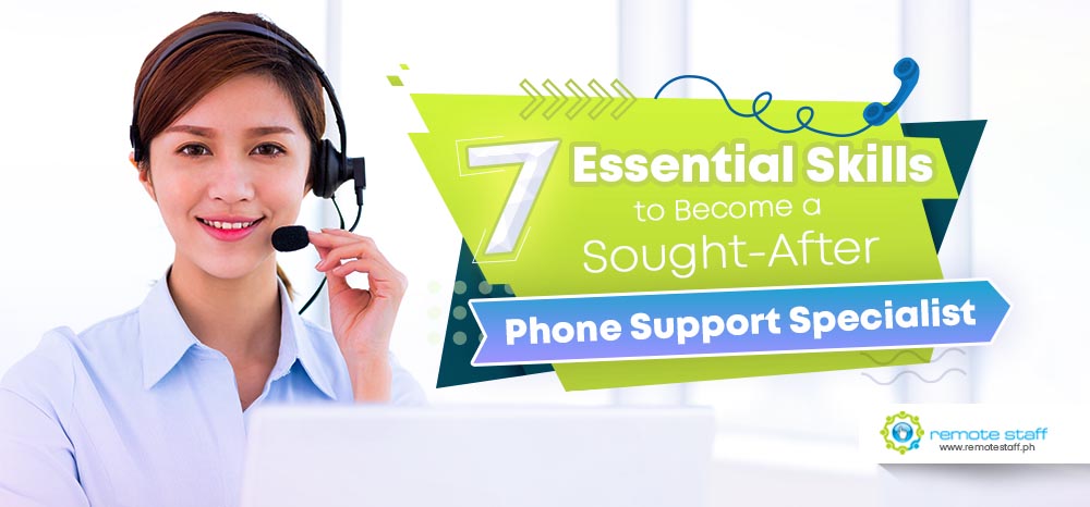 7 Essential Skills to Become a Sought-After Phone Support Specialist