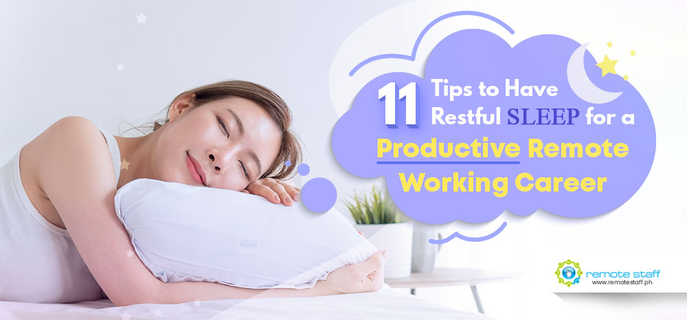 Feature - 11 Tips to Have Restful Sleep for a Productive Remote Working Career