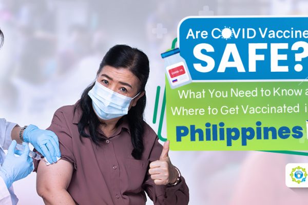 Are-COVID-Vaccines-Safe-What-you-need-to-Know-and-Where-to-Get-Vaccinated-in-the-Philippines