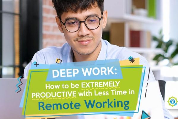 Feature - Deep Work How to Be Extremely Productive with Less Time in Remote Working