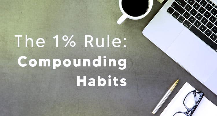 The 1_ Rule Compounding Habits