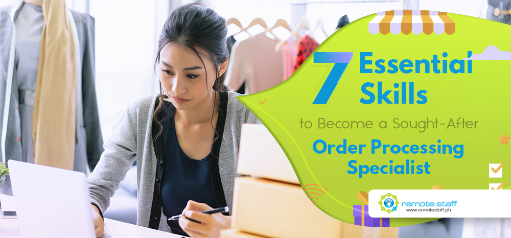 Feature - 7 Essential Skills to become an Order Processing Specialists