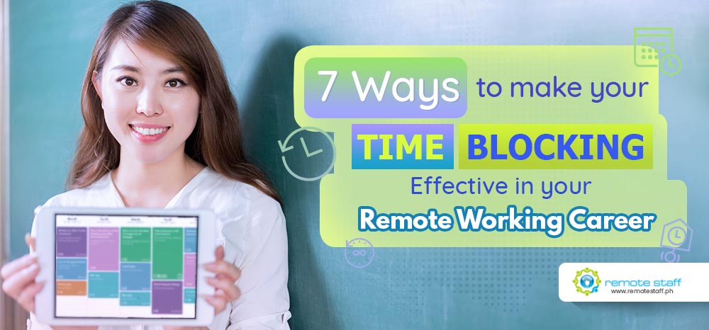 Feature - 7 Ways to Make Your Time Blocking Effective in Your Remote Working Career