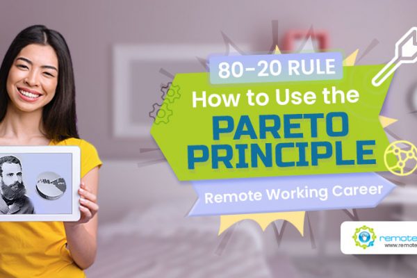 Feature - 80-20 Rule How to Use the Pareto Principle for Your Remote Working Career