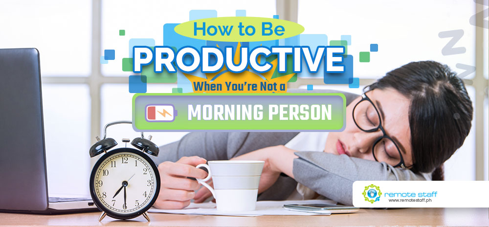 Feature - How to Be Productive When youre not a morning person