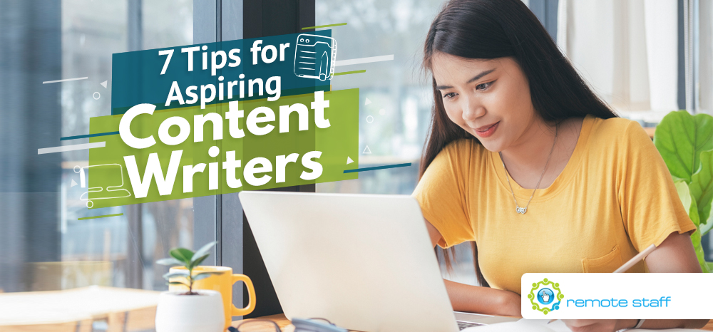 7 Tips for Aspiring Content Writers