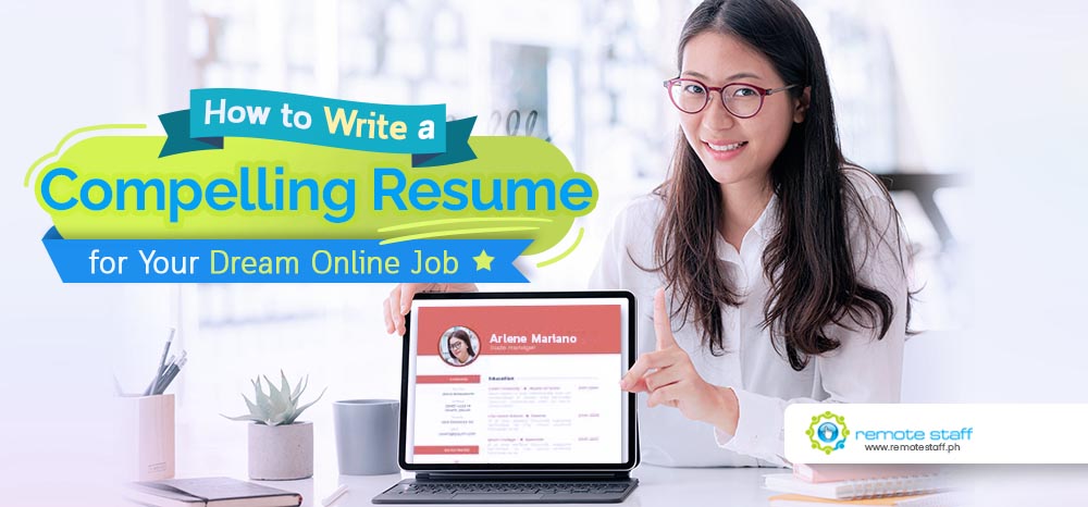 Feature - How to Write a Compelling Resume for Your Dream Online Job