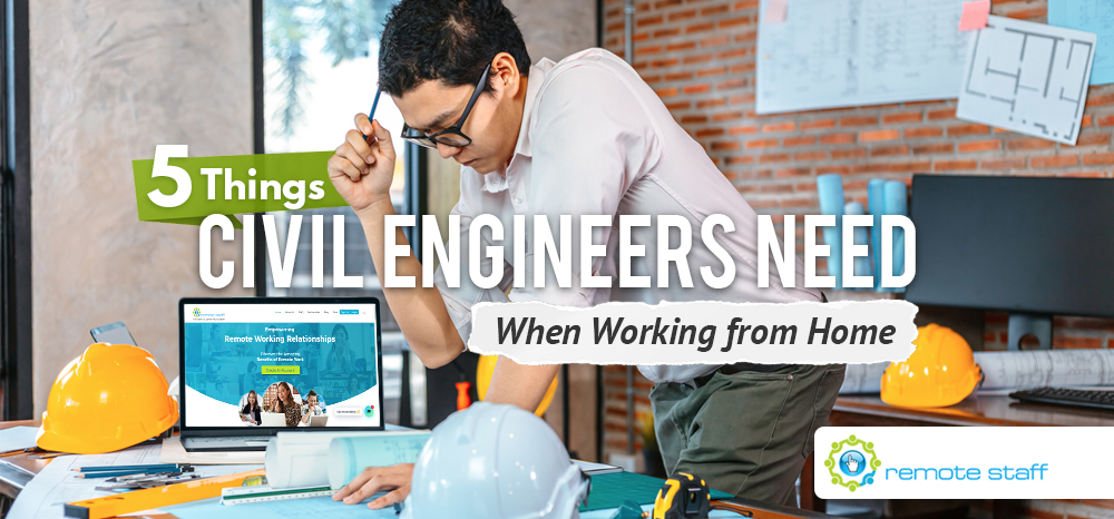 5 Things Civil Engineers Need When Working from Home