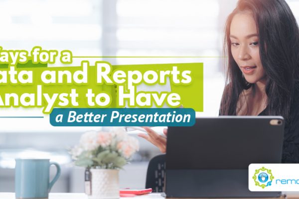 5 Ways for a Data and Reports Analyst to Have a Better Presentation