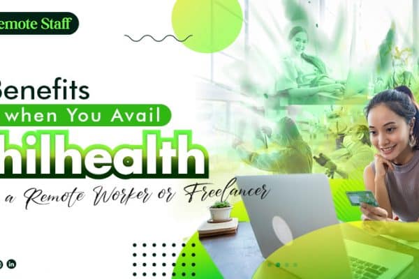 6 Benefits when You Avail Philhealth as a Remote Worker or Freelancer - aug 2022